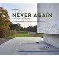 Never Again: Gardens of Peace: A Landscape and Architectural History of ...