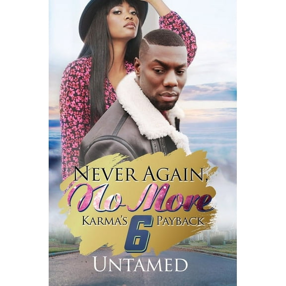 Never Again, No More 6 : Karma's Payback (Paperback)