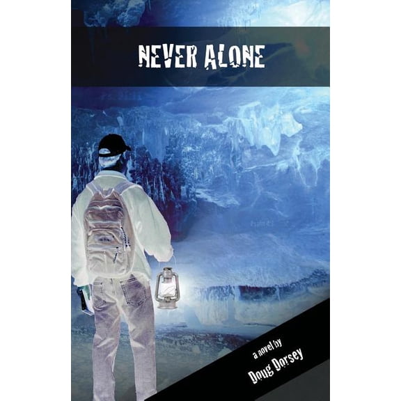 Never Alone (Paperback) by Doug Dorsey