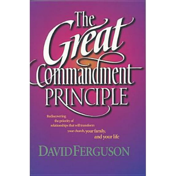 Pre-Owned The Great Commandment Principle (Paperback) 0842355766 9780842355766
