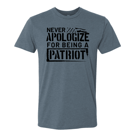 Never Apologize For Being a Patriot