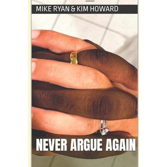 Never Argue Again (Paperback)
