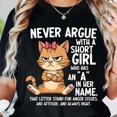 thumbnail image 1 of Never Argue With A Short Girl A Name Anger Issues T-Shirt Funny Cat Tee Unisex S-5XL Hot Trending Shirt, Vintage Birthday Gift, 1 of 4