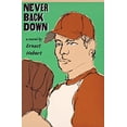 thumbnail image 1 of Pre-Owned Never Back Down (Hardcover) 1567924328 9781567924329, 1 of 1