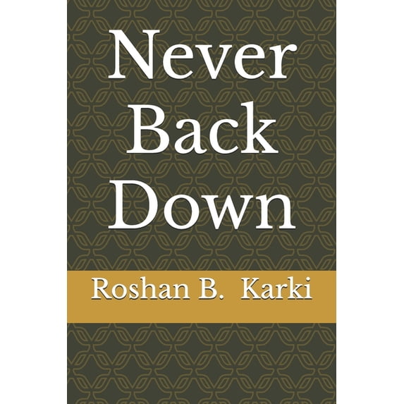 Never Back Down, (Paperback)