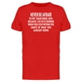 thumbnail image 1 of Never Be Afraid To Try Something T-Shirt Men -Image by Shutterstock, Male Small, 1 of 2