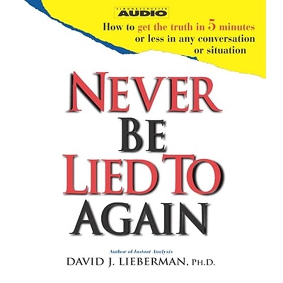 Pre-Owned Never Be Lied to Again (Unknown) 0743522869 9780743522861