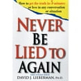 thumbnail image 1 of Pre-Owned Pre-Owned Never Be Lied to Again: How to Get the Truth in 5 Minutes or Less in Any Conversation or Situation Paperback, 1 of 1