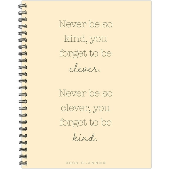 Never Be So Kind 2026 8.5" x 11" Weekly Monthly Softcover Planner