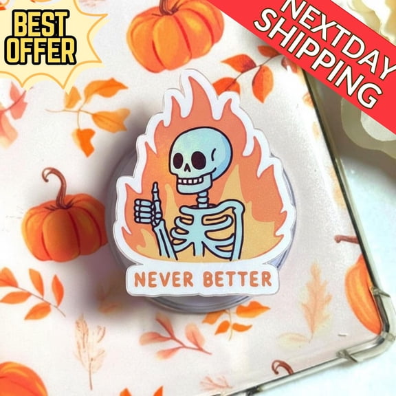 Never Better Skeleton Magnetic Phone Grip: Fun Halloween Stand with Flames & Skeleton, Unique Accessory, Cool Gift for Spooky Soul