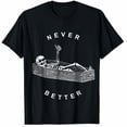 thumbnail image 1 of Never Better Skull Skeleton In The Coffin Halloween T-Shirt, 1 of 5