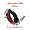 thumbnail image 1 of Never Break The Chain, (Paperback), 1 of 1