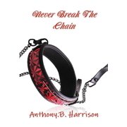 Never Break The Chain, Paperback