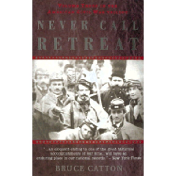 Pre-Owned Never Call Retreat (American Civil War Trilogy, Vol. 3) (Paperback) 1842122916 9781842122914