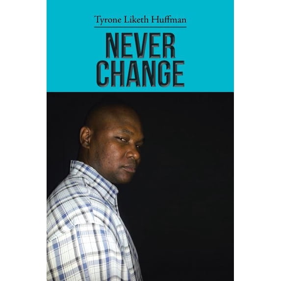 Never Change, (Paperback)