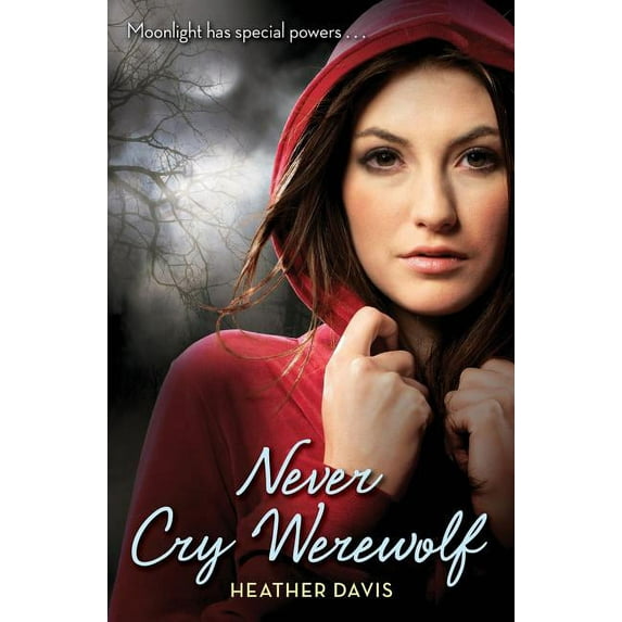 Never Cry Werewolf, (Paperback)