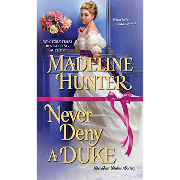 Pre-Owned Never Deny a Duke: A Witty Regency Romance (Mass Market Paperback) 1420143948 9781420143942