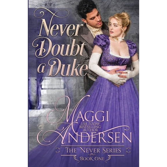 Never Never Doubt a Duke, Book 1, (Paperback)