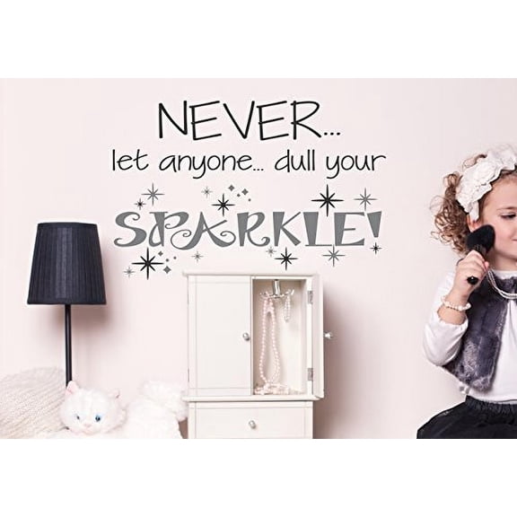 Never Dull Your Sparkle Vinyl Wall Decal, 23 x 15 , Black & Metallic Silver