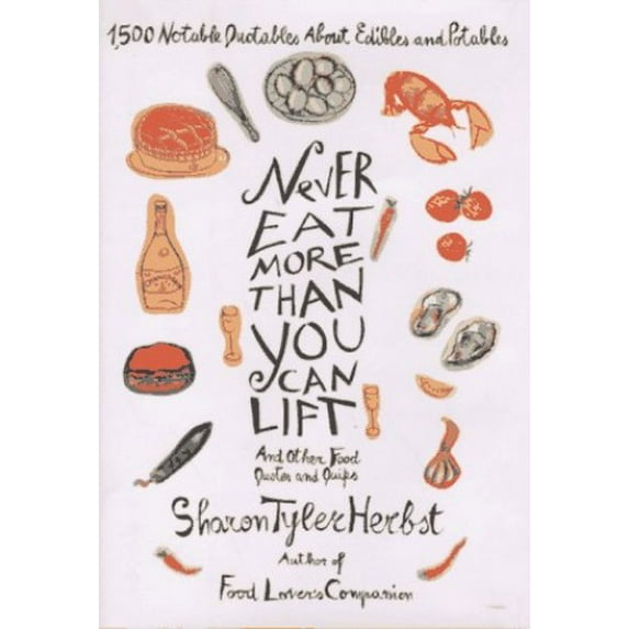 Pre-Owned Never Eat More Than You Can Lift (Hardcover) 0553069012 9780553069013