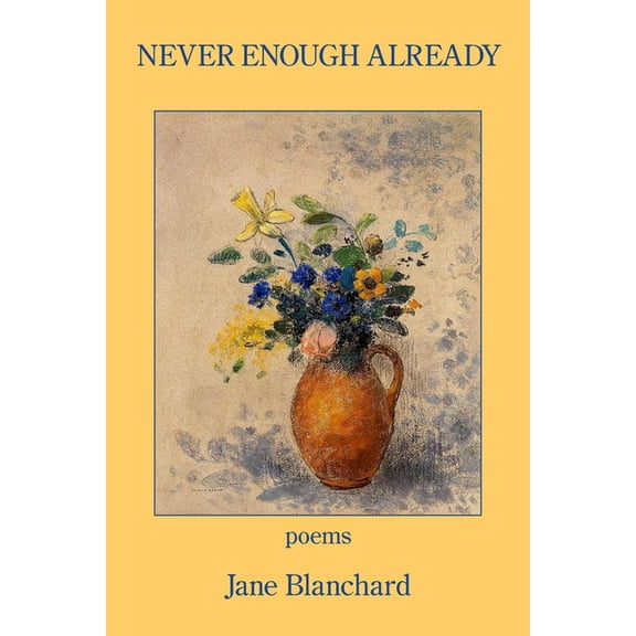 Never Enough Already