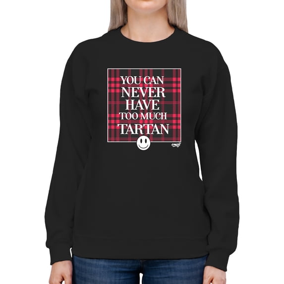 Never Enough Tartan - Bold Plaid Statement Graphic Women's Sweatshirt
