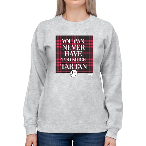 Never Enough Tartan - Bold Plaid Statement Graphic Women's Sweatshirt