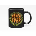 thumbnail image 1 of Never Ever Underestimate, Black 11oz Ceramic Mug, 1 of 5
