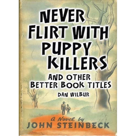 Pre-Owned Never Flirt with Puppy Killers: And Other Better Book Titles Hardcover