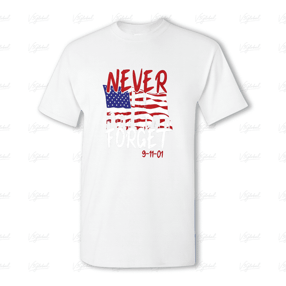 Never Forget 9-11-01, A Patriotic and Remembrance Themed Design Unisex Tee V80387, for men & women, up to size 5XL