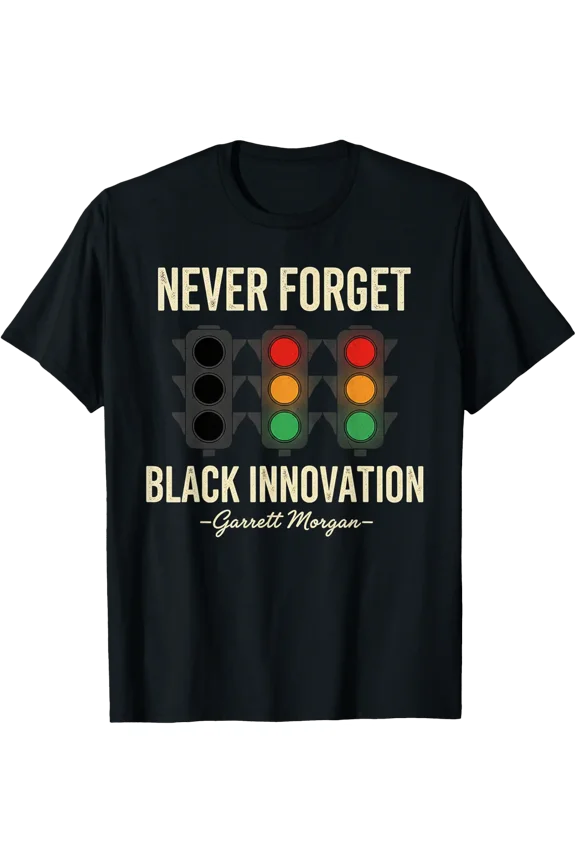 Never Forget Black Innovation Traffic Signal History Equality Tee