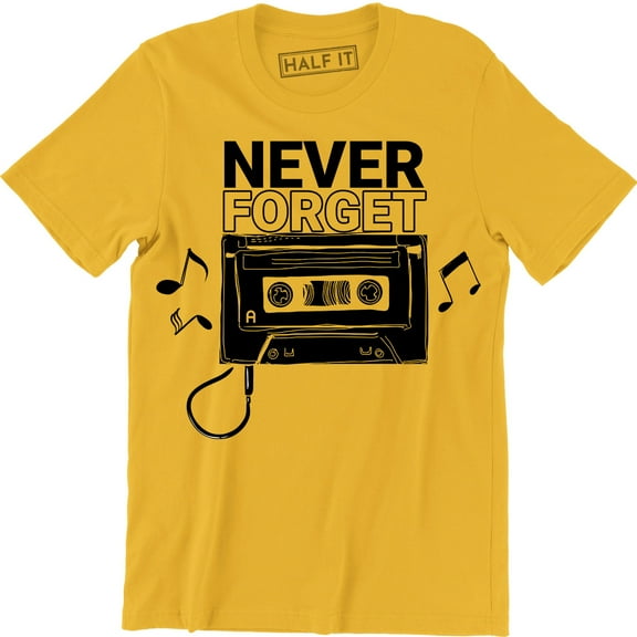 Never Forget Cassette Tape Old School 80s 90s Music Top Disco Dance 357 Tee Shirt