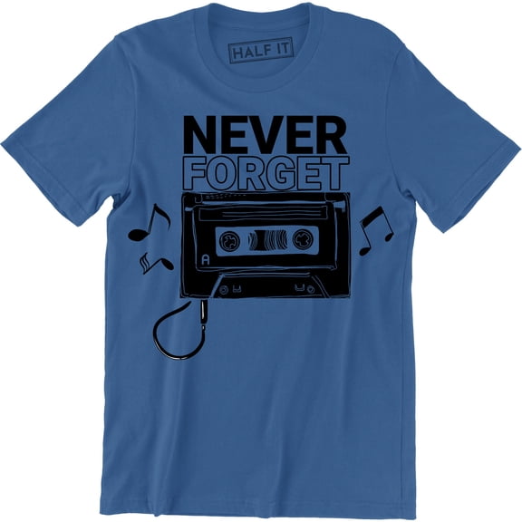 Never Forget Cassette Tape Old School 80s 90s Music Top Disco Dance 357 Tee Shirt