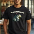 thumbnail image 1 of Never Forget Ed the Zebra T-Shirt, 1 of 5