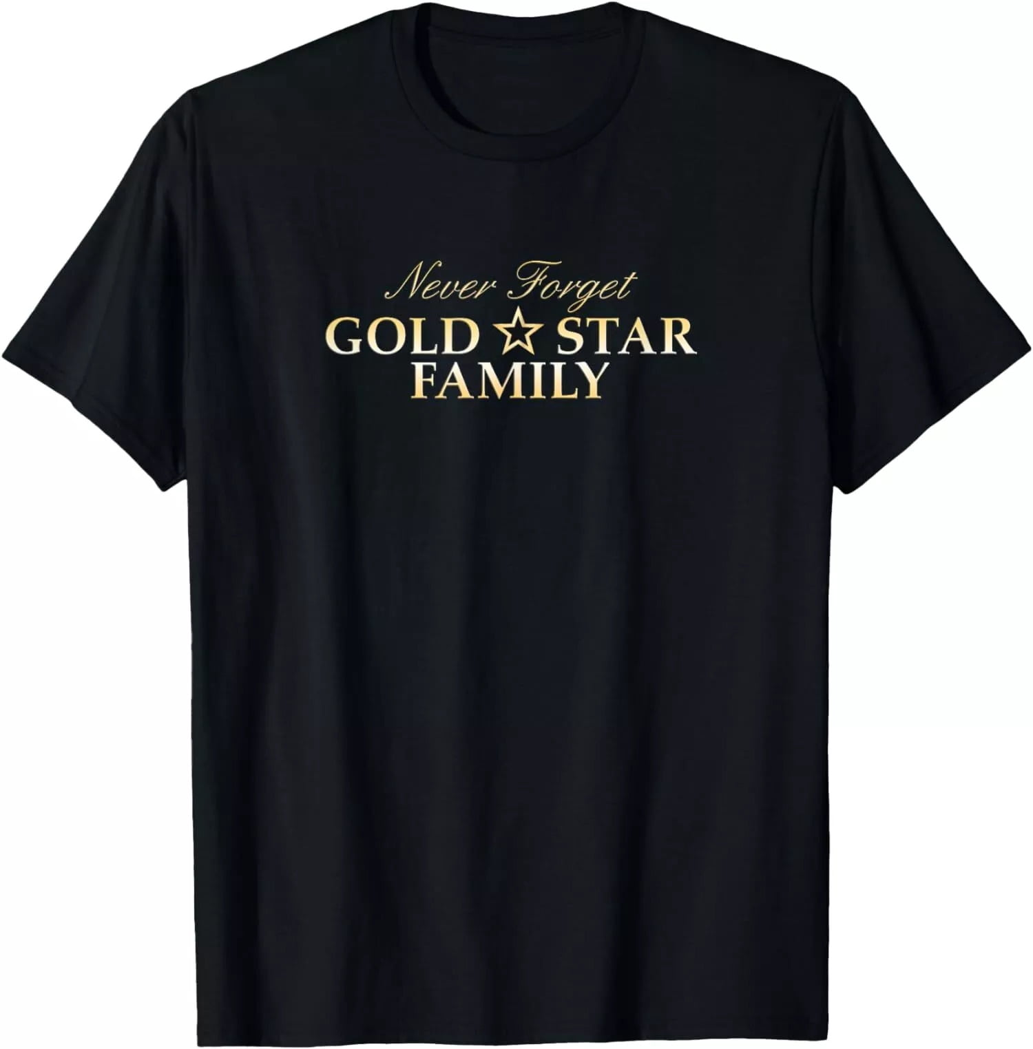never-forget-gold-star-family-proud-t-shirt-walmart