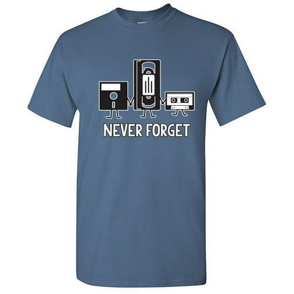 Never Forget Graphic Tees Best Gift Idea For Men Who Loves Sarcastic Retro Music Tshirts Sarcasm And Novelty Apparel Funny T Shirt