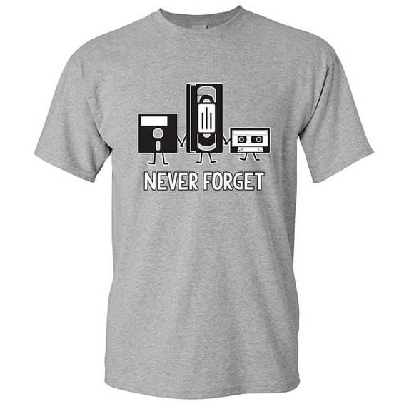 Never Forget Graphic Tees Best Gift Idea For Men Who Loves Sarcastic Retro Music Tshirts Sarcasm And Novelty Apparel Funny T Shirt