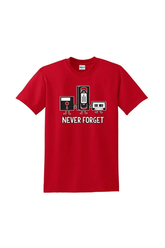 Never Forget Graphic Tees Best Gift Idea For Men Who Loves Sarcastic Retro Music Tshirts Sarcasm And Novelty Apparel Funny T Shirt