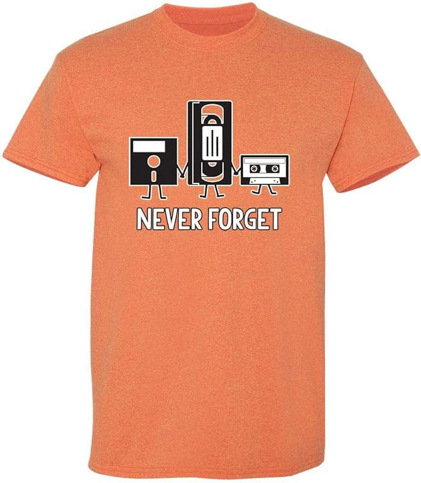Never Forget Mens Cassette Tape VHS Gamer Old School Mens Very Funny T