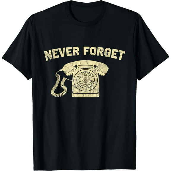 Never Forget Old Corded Telephone with Rotary Dial 50's 60's T-Shirt