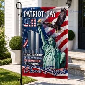 Never Forget Patriot Day 9/11 Memorial Garden Flag, American Eagle Statue of Liberty Flag, September 11 Tribute House Flag