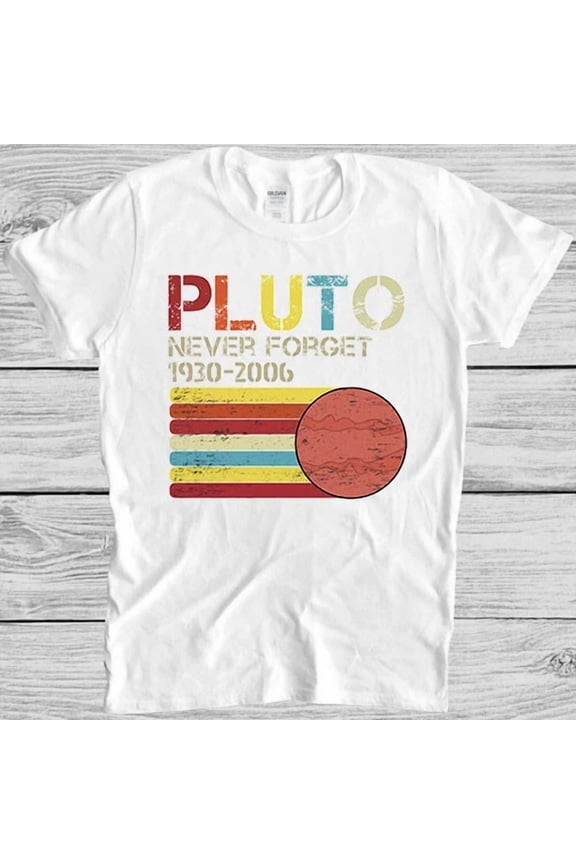 Never Forget Pluto Funny Planet Astronomy Meme Vintage Science Unisex T-Shirt