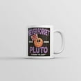 thumbnail image 1 of Never Forget Pluto Mug Funny Sarcastic Space Graphic Coffee Cup, 1 of 6