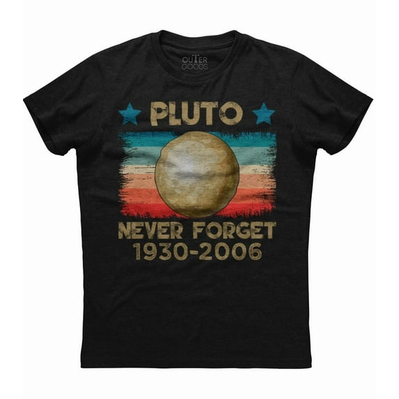 Never Forget Pluto Nerdy Astronomy Space Science Humor Unisex T-Shirt, up to Size 5XL