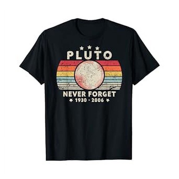 Never Forget Pluto Shirt. Retro Style Funny Space, Science T-Shirt