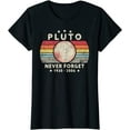 thumbnail image 1 of Never Forget Pluto Shirt Retro Style Funny Space Science T-Shirt, 1 of 3