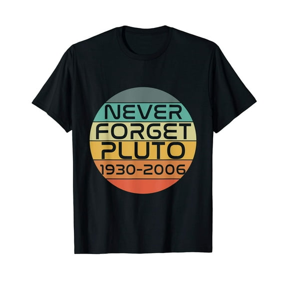 Never Forget Pluto T-Shirts for Men Women Funny Retro Planet Space Science Men's T-Shirts