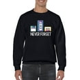 thumbnail image 1 of Never Forget Quote Sweatshirt Men -GoatDeals Designs, Male Small, 1 of 4