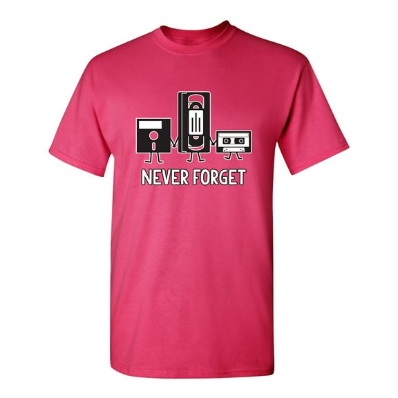 Never Forget Retro Father Day Gifts Music Sarcastic Humor Graphic Novelty Funny Youth T Shirt