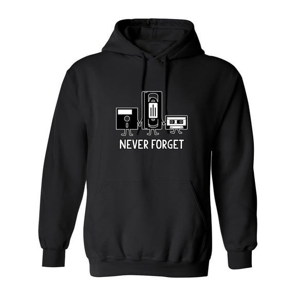 Never Forget Sarcastic Novelty Gift Idea Adult Humor Funny Men's Hoodies